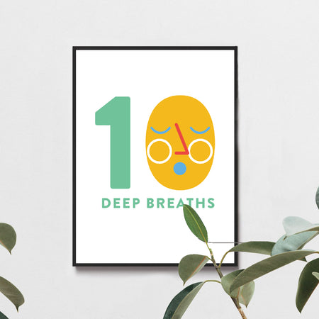 10 Deep Breaths A4 Print
