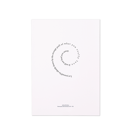 Let Yourself Be Silently Drawn A4 poster