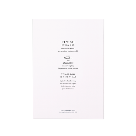 Finish Every Day And be Done With It A4 Poster